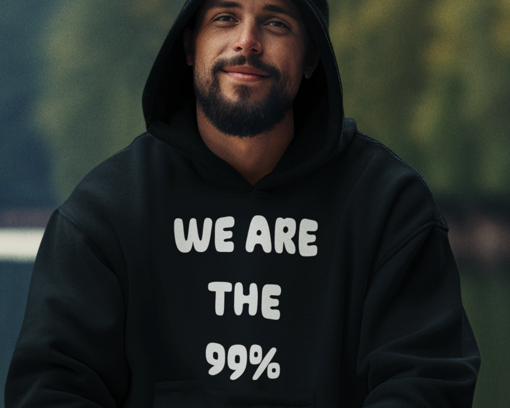 We Are The 99% Man Hoodie 1000x800